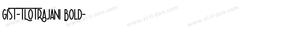 GIST-TLOTRajani Bold字体转换